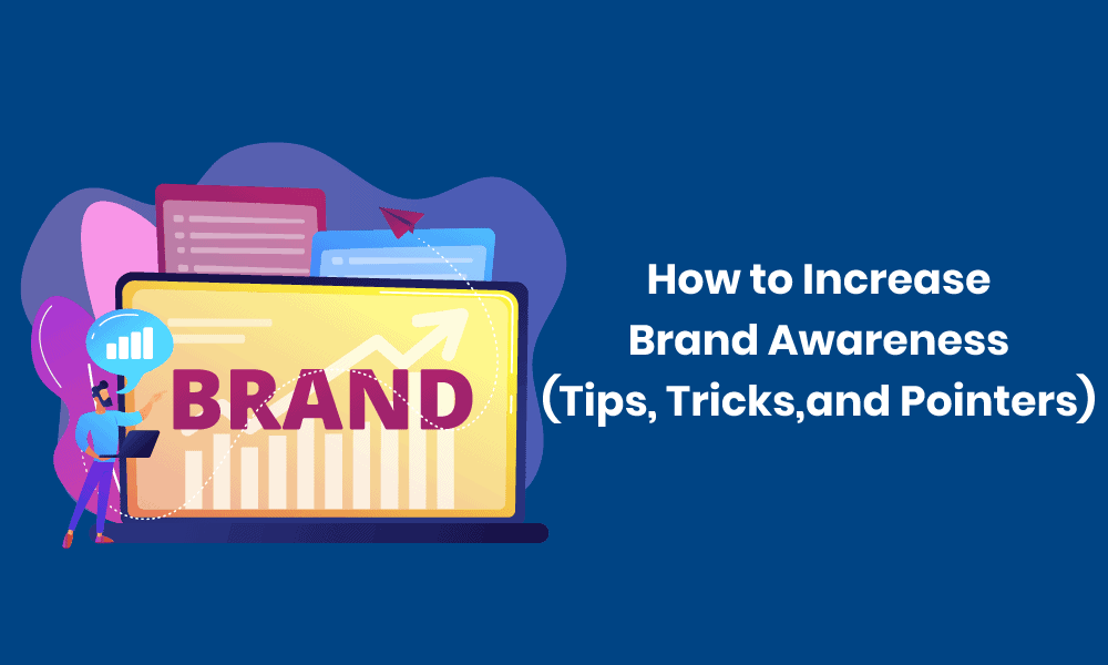 Brand Awareness Strategies to Build Your New Brand in 2021