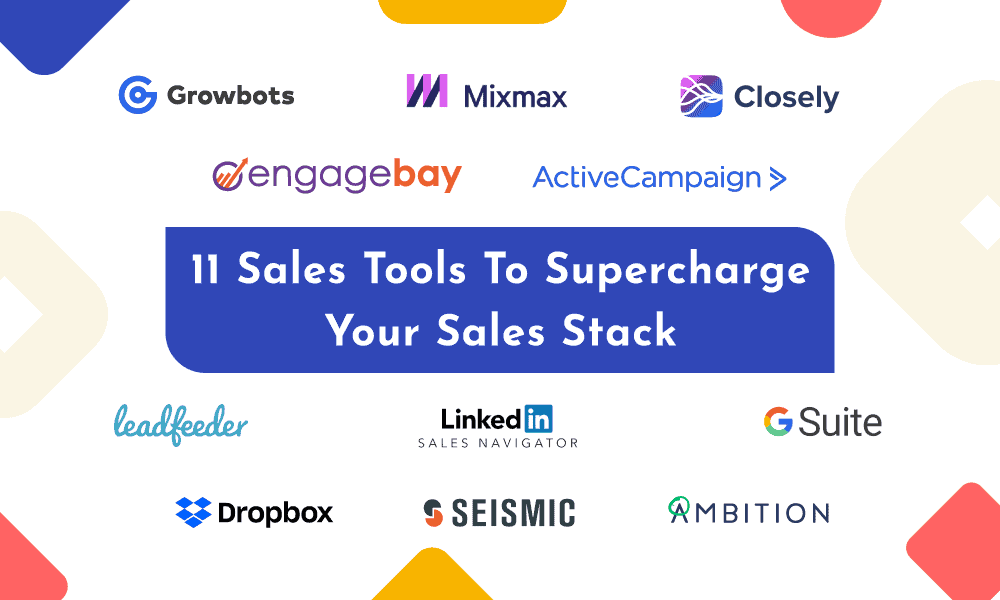 11 Types of Tools You Need in Your Sales Stack in 2024 (& Which