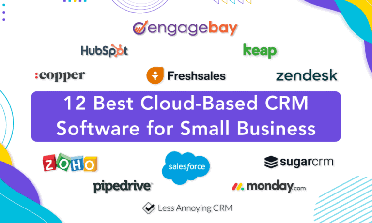 12 Best Cloud-Based CRM Software For Small Business