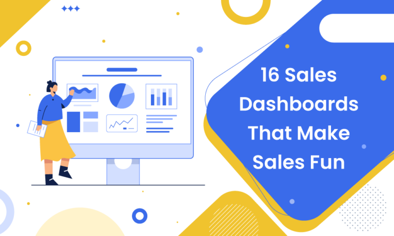 16 Sales Dashboards That Make Sales Fun