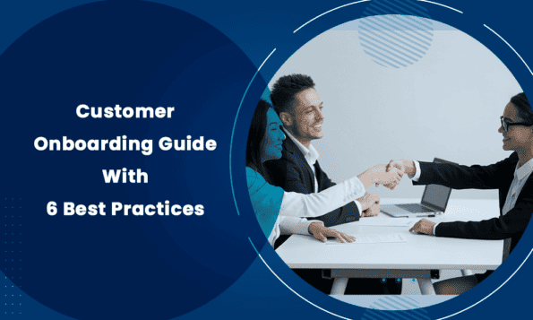 Customer Onboarding Guide With 6 Best Practices [+Examples]