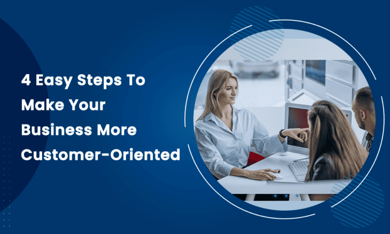 4-easy-steps-to-get-more-customer-oriented