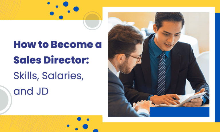 How To Become A Sales Director Skills Salaries And JD   Sales Director 768x461 