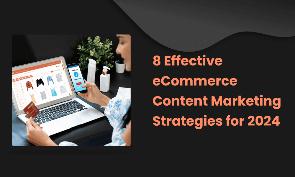 ecommerce-content-marketing-strategies