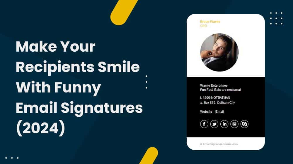 Make Your Recipients Smile With Funny Email Signatures (2024)